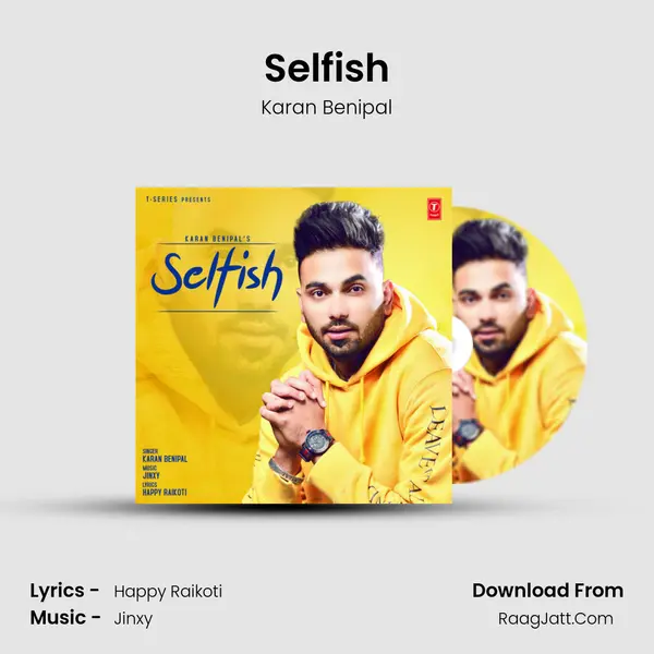 Selfish MP3 Song by Karan Benipal Cover
