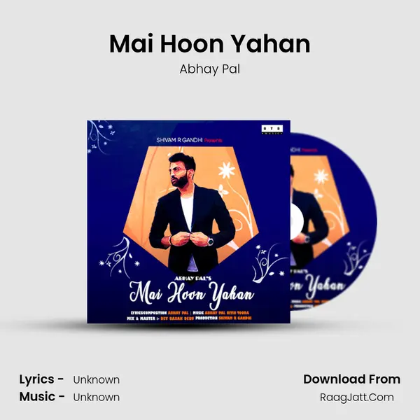 Mai Hoon Yahan MP3 Song by Abhay Pal Cover