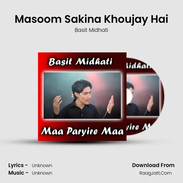 Masoom Sakina Khoujay Hai MP3 Song by Basit Midhati Cover