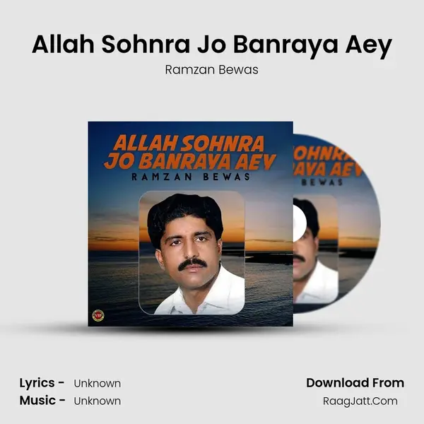 Allah Sohnra Jo Banraya Aey MP3 Song by Ramzan Bewas Cover