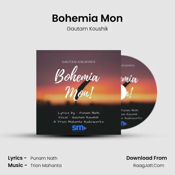 Bohemia Mon - Gautam Koushik