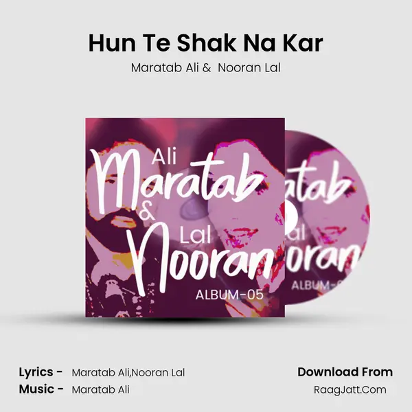 Hun Te Shak Na Kar MP3 Song by Maratab Ali Cover