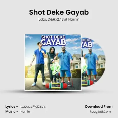 Shot Deke Gayab MP3 Song by Loka Cover
