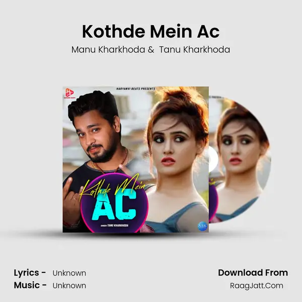 Kothde Mein Ac MP3 Song by Manu Kharkhoda Cover