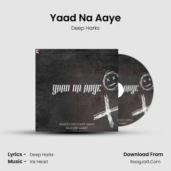 Yaad Na Aaye MP3 Song by Deep Harks Cover