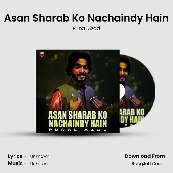Asan Sharab Ko Nachaindy Hain MP3 Song by Punal Azad Cover