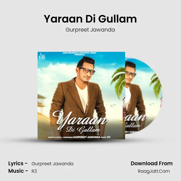 Yaraan Di Gullam - Gurpreet Jawanda