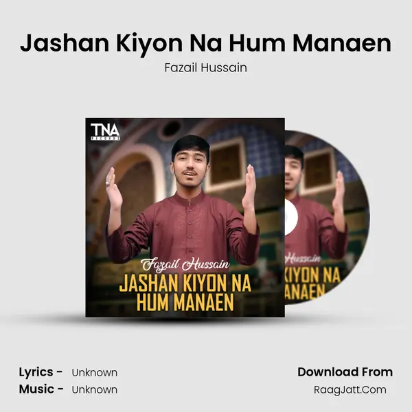 Jashan Kiyon Na Hum Manaen MP3 Song by Fazail Hussain Cover