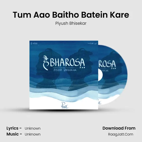 Tum Aao Baitho Batein Kare MP3 Song by Piyush Bhisekar Cover