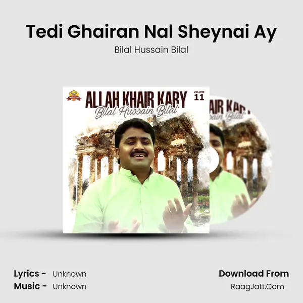Tedi Ghairan Nal Sheynai Ay MP3 Song by Bilal Hussain Bilal Cover
