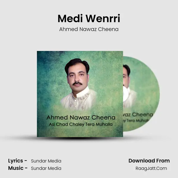 Medi Wenrri MP3 Song by Ahmed Nawaz Cheena Cover