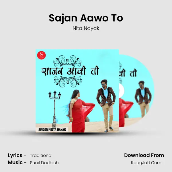 Sajan Aawo To - Nita Nayak