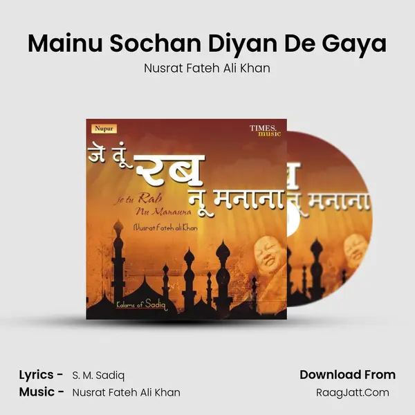 Mainu Sochan Diyan De Gaya MP3 Song by Nusrat Fateh Ali Khan Cover