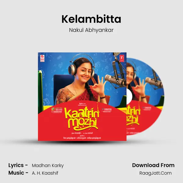 Kelambitta MP3 Song by Nakul Abhyankar Cover
