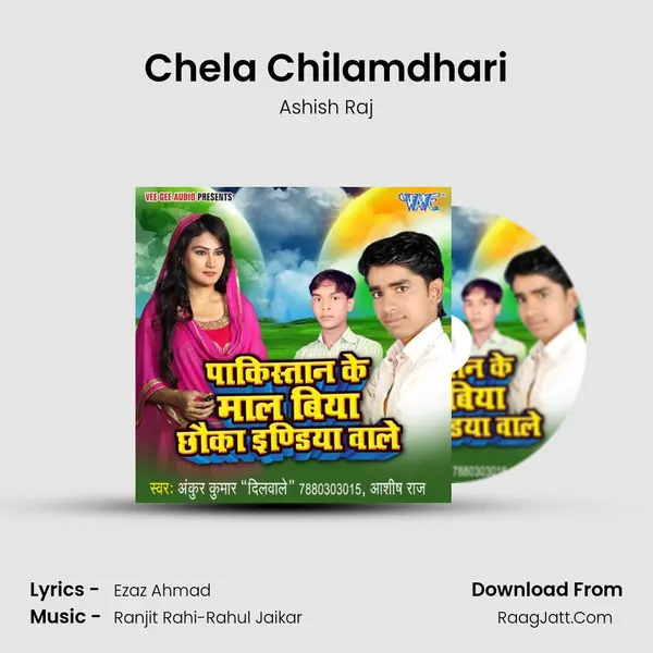 Chela Chilamdhari MP3 Song by Ashish Raj Cover