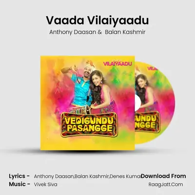 Vaada Vilaiyaadu MP3 Song by Anthony Daasan Cover