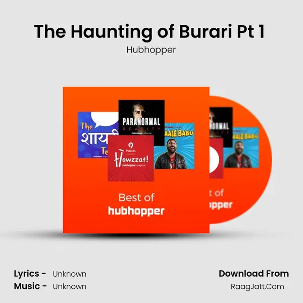 The Haunting of Burari Pt 1 (Paranormal Reality) MP3 Song by Hubhopper Cover