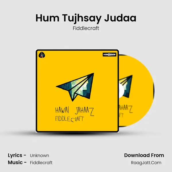 Hum Tujhsay Judaa MP3 Song by Fiddlecraft Cover