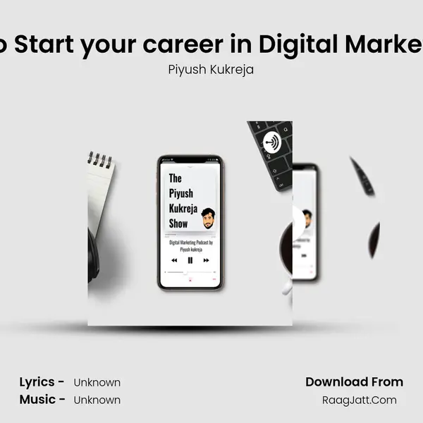 Best way to Start your career in Digital Marketing #E028 MP3 Song by Piyush Kukreja Cover