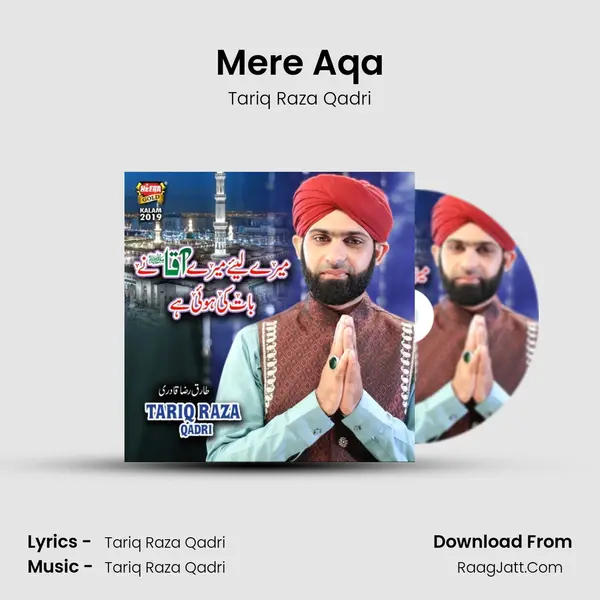 Mere Aqa MP3 Song by Tariq Raza Qadri Cover