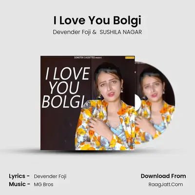 I Love You Bolgi MP3 Song by Devender Foji Cover