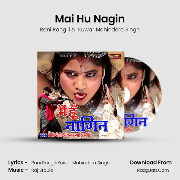 Mai Hu Nagin - Rani Rangili