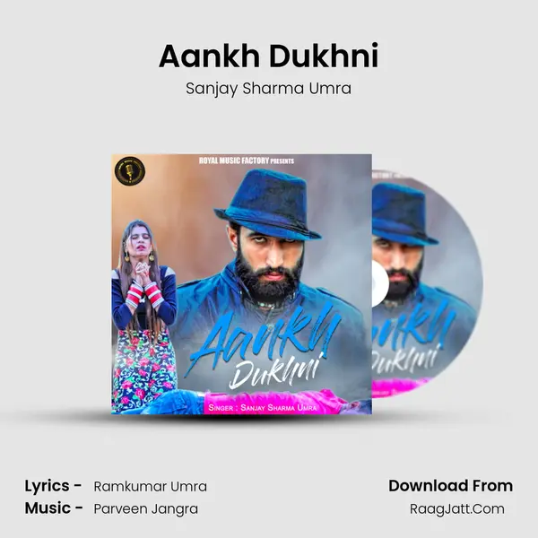 Aankh Dukhni - Sanjay Sharma Umra