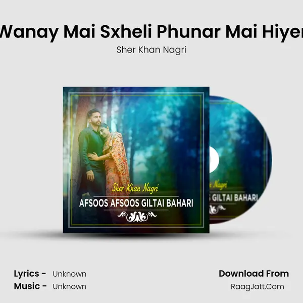 Wanay Mai Sxheli Phunar Mai Hiyer mp3 song
