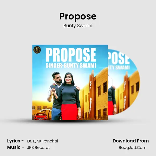 Propose - Bunty Swami