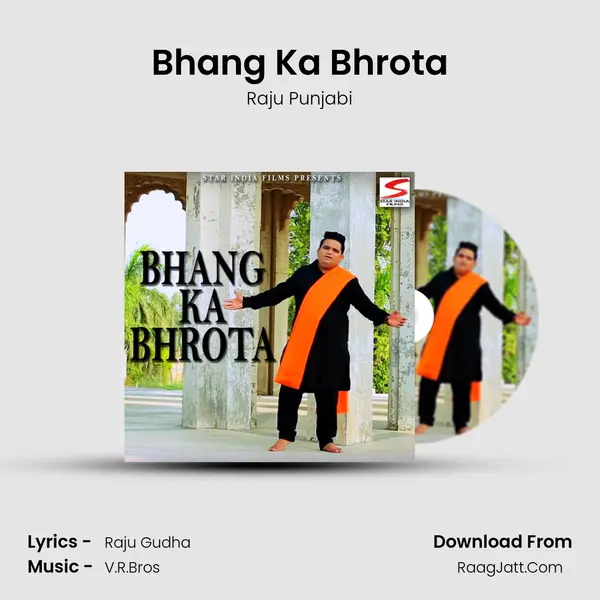 Bhang Ka Bhrota - Raju Punjabi