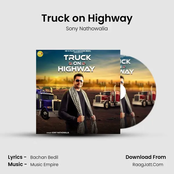 Truck on Highway - Sony Nathowalia