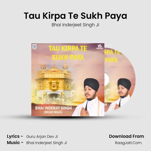Tau Kirpa Te Sukh Paya mp3 song