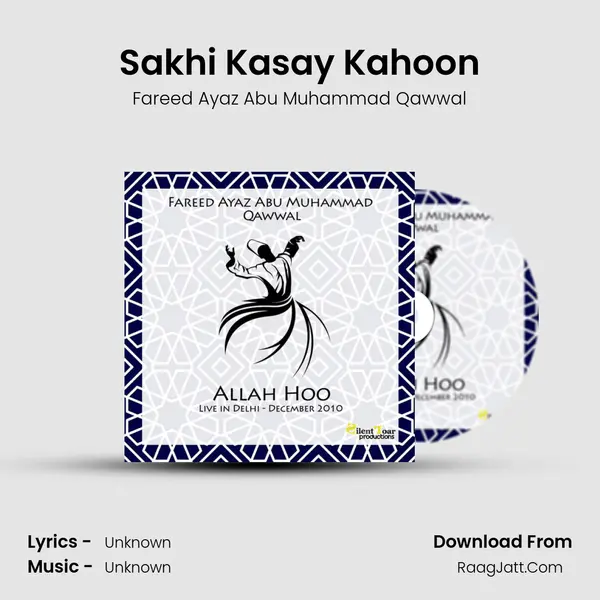 Sakhi Kasay Kahoon mp3 song