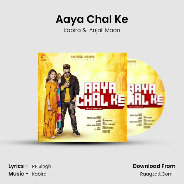 Aaya Chal Ke MP3 Song by Kabira Cover