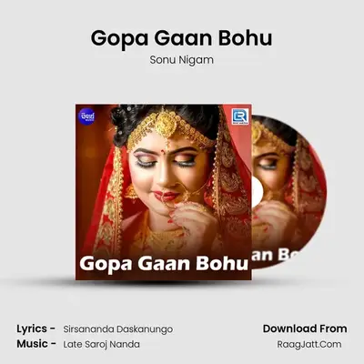 Gopa Gaan Bohu MP3 Song by Sonu Nigam Cover