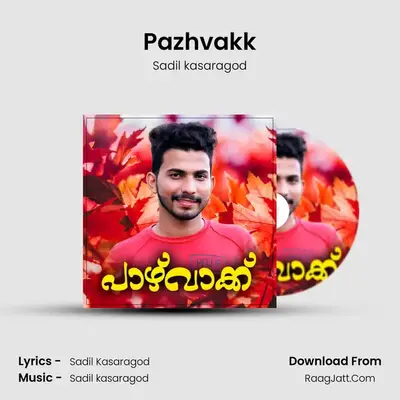 Pazhvakk - Sadil kasaragod