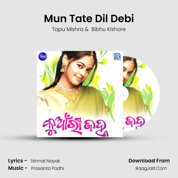 Mun Tate Dil Debi MP3 Song by Tapu Mishra Cover