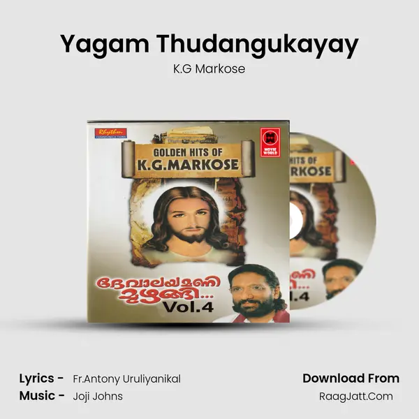 Yagam Thudangukayay MP3 Song by K.G Markose Cover