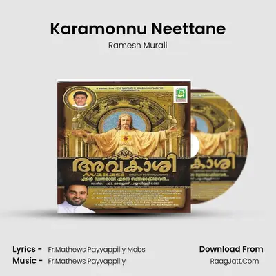 Karamonnu Neettane(M) MP3 Song by Ramesh Murali Cover