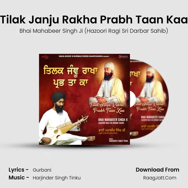 Tilak Janju Rakha Prabh Taan Kaa MP3 Song by Bhai Mahabeer Singh Ji (Hazoori Ragi Sri Darbar Sahib) Cover
