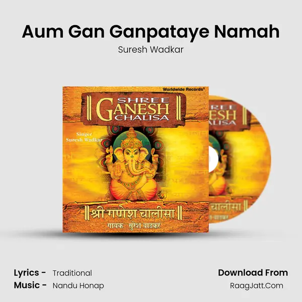 Aum Gan Ganpataye Namah MP3 Song by Suresh Wadkar Cover