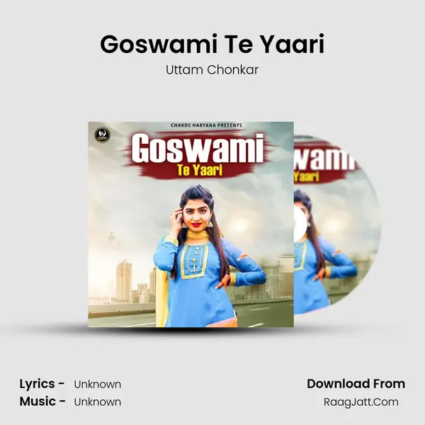 Goswami Te Yaari - Uttam Chonkar