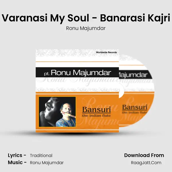 Varanasi My Soul - Banarasi Kajri MP3 Song by Ronu Majumdar Cover