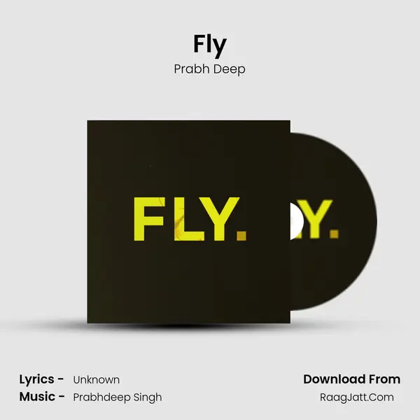 Fly - Prabh Deep