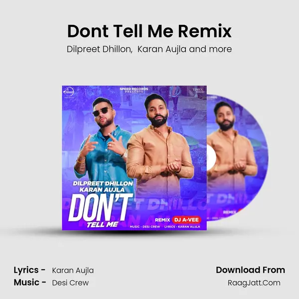 Don't Tell Me Remix - Dilpreet Dhillon