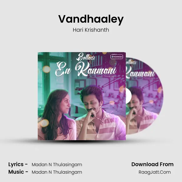 Vandhaaley MP3 Song by Hari Krishanth Cover