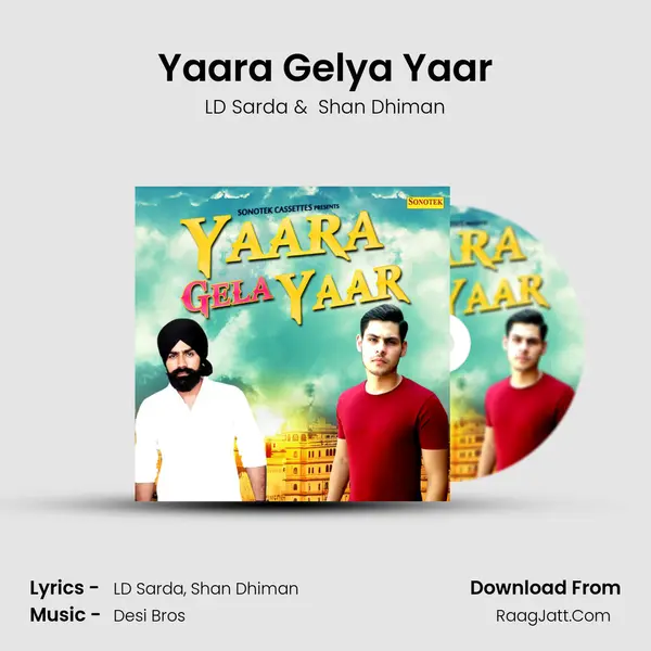 Yaara Gelya Yaar MP3 Song by LD Sarda Cover