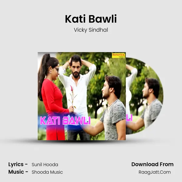 Kati Bawli - Vicky Sindhal