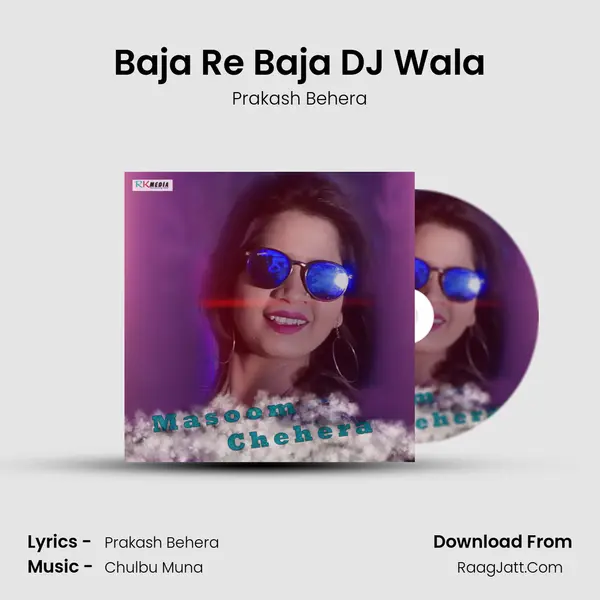 Baja Re Baja DJ Wala MP3 Song by Prakash Behera Cover