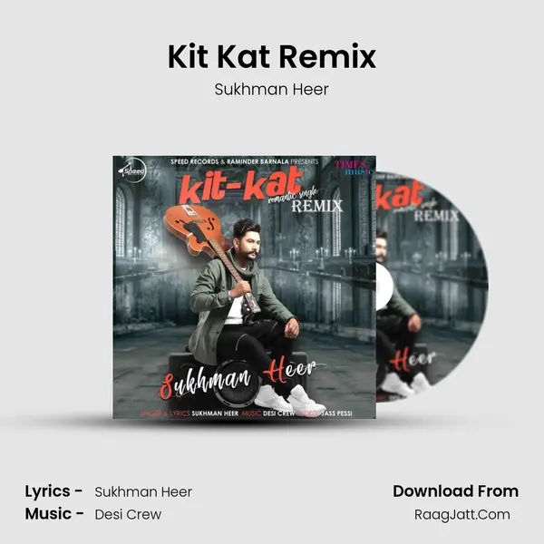 Kit Kat Remix mp3 song